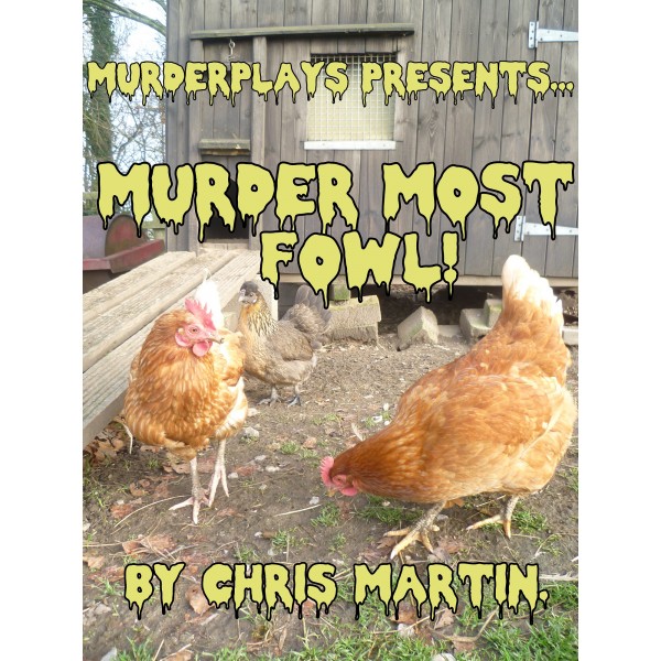 Murder Most Fowl!