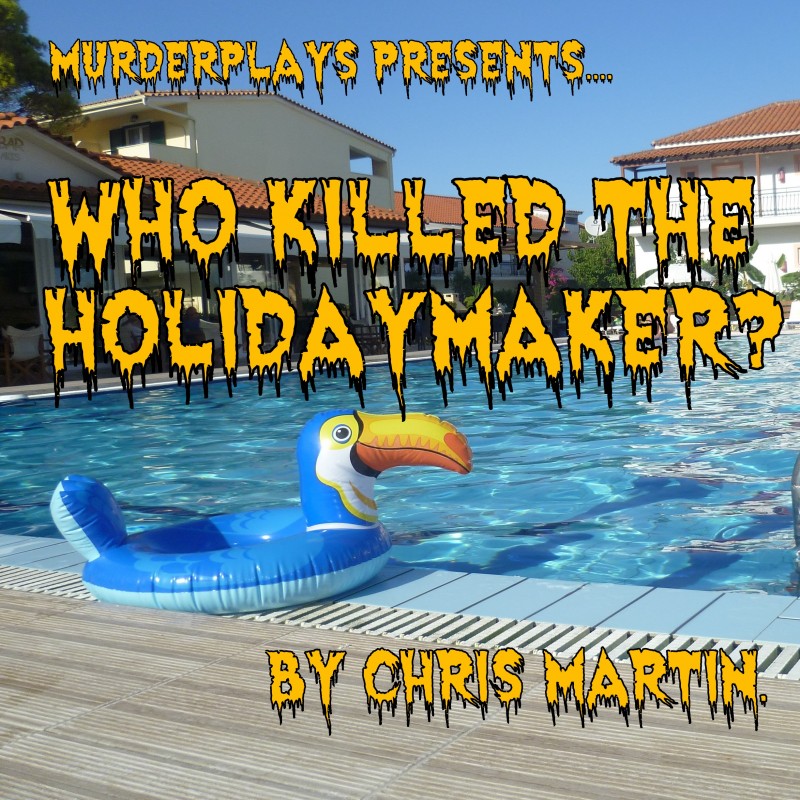 Who Killed the Holidaymaker?